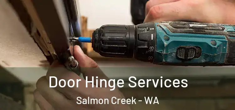 Door Hinge Services Salmon Creek - WA