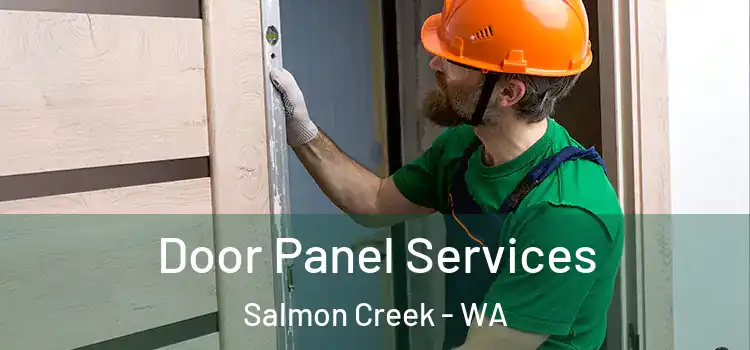 Door Panel Services Salmon Creek - WA