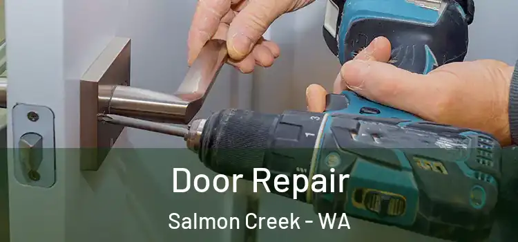 Door Repair Salmon Creek - WA