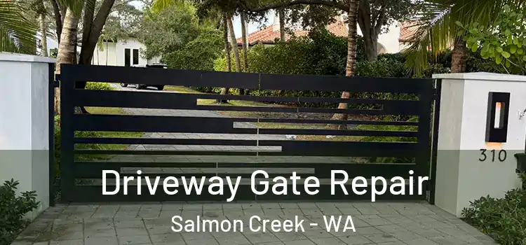 Driveway Gate Repair Salmon Creek - WA