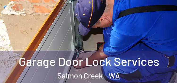 Garage Door Lock Services Salmon Creek - WA